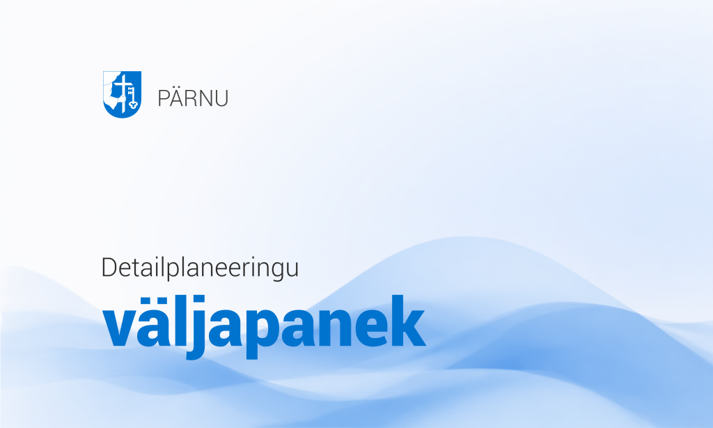 Detailplaneeringu väljapanek